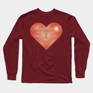 ROMANS 12 : 15 Long Sleeve T-Shirt